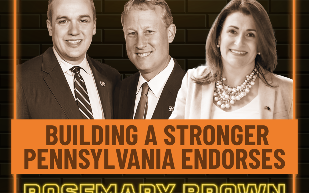 What’s making PA stronger – BSP Endorses Rep. Rosemary Brown for State Senate 💪